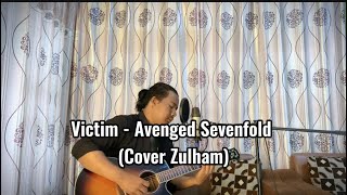 Download lagu Victim - Avenged Sevenfold (Cover Zulham) mp3