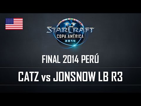 Starcraft 2 Copa América 2014 Final-01-Catz vs Jonsnow LB R3 ENG
