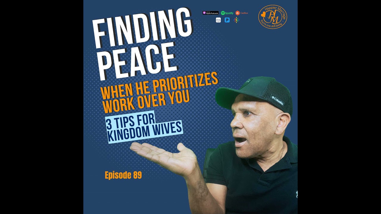 HMS089 | Finding Peace When He Prioritizes Work Over You with Kingsley Grant