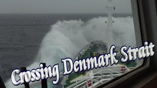 🌬️🌊 Rough Crossing of Denmark Strait 🐋