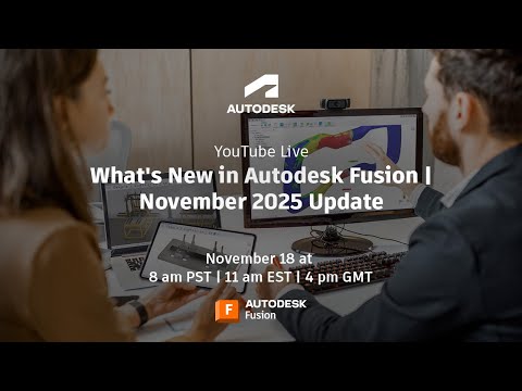 What’s New in Autodesk Fusion | November 2025 Update