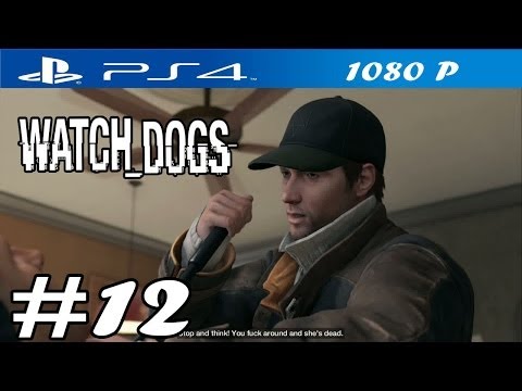 Watch Dogs - Walkthrough Part 12 - PS4 Gameplay [ HD ]