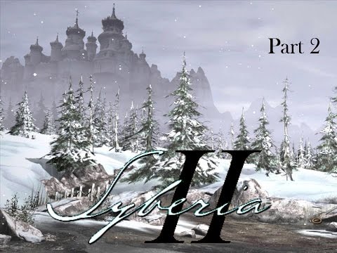 Syberia 2 Walkthrough - Finding the Monastery (Part 2)