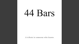 44 Bars Music Video