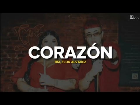 CORAZÓN - BM, Flor Alvarez || LETRA
