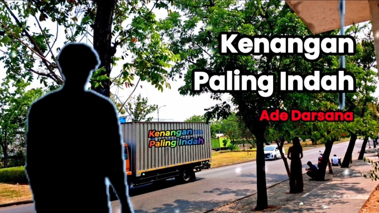 Kenangan Paling Indah - Ade Darsana