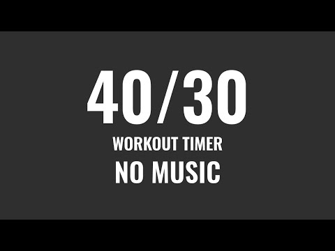 Interval Timer 40 seconds 30 Second Rest | 40/30 Workout Timer | No Music
