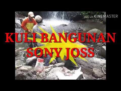 KULI BANGUNAN ~ SONY JOSS