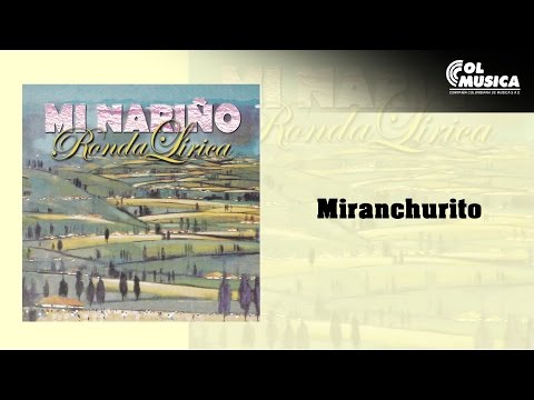 Miranchurito - Ronda Lirica