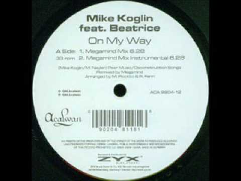 Mike Koglin Feat. Beatrice - On My Way (Mauro Picotto Megamind Mix)