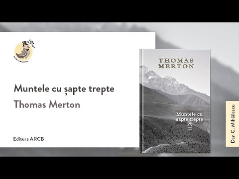 Cartea de la ora 5 - Thomas Merton,  Muntele cu şapte trepte