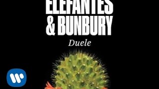 Elefantes - Duele (con Bunbury) (Audio Oficial)