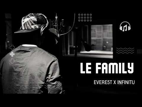 Le Family ( feat Infinitu' aka Sfantu'Opt & Gogan)