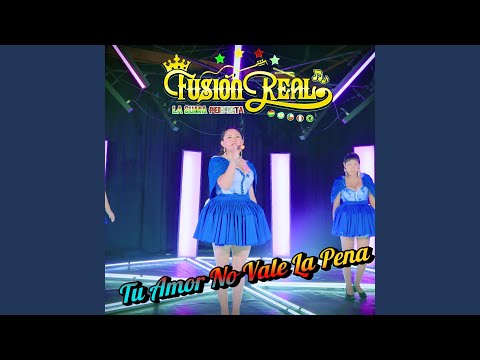 TU AMOR NO VALE LA PENA