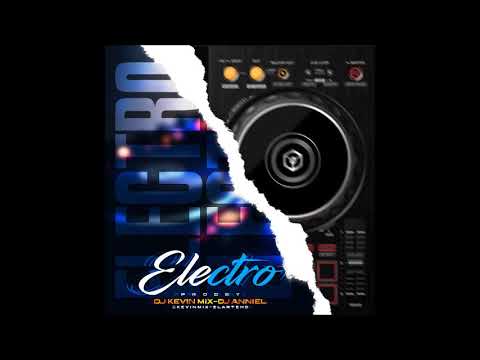 🇻🇪🔥 ELECTRO 2020 VOL.1 DJ ANNIEL FT DJ KEVIN MIX 🇻🇪🔥