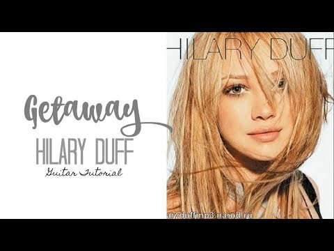 The Getaway - Hilary Duff