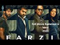 Farzi Full Movie 2023 Explained In Hindi Shahid Kapoor Vijay Sethupathi Rashi Khanna