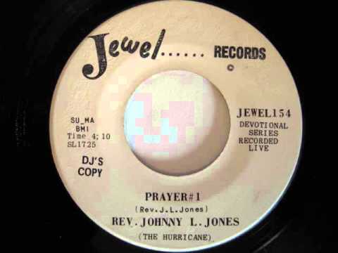 Rev. Johnny L. Jones (The Hurricane)- Prayer #1