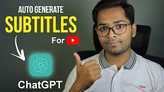 ChatGPT : Auto-Generate Subtitles for YouTube Videos (Hindi/Urdu)