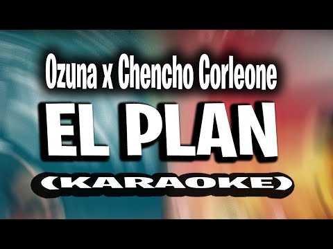 Ozuna x Chencho Corleone x Sky Rompiendo - El Plan (KARAOKE - INSTRUMENTAL) | COSMO