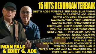 Download lagu Iwan Fals X Ebiet G. Ade - Full Album 15 Hits Renungan Terbaik | Titip Rindu Buat Ayah, Ibu mp3