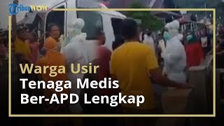 Jemput PDP Covid-19 yang Kabur, Petugas Medis Berpakaian APD Lengkap Diusir Warga