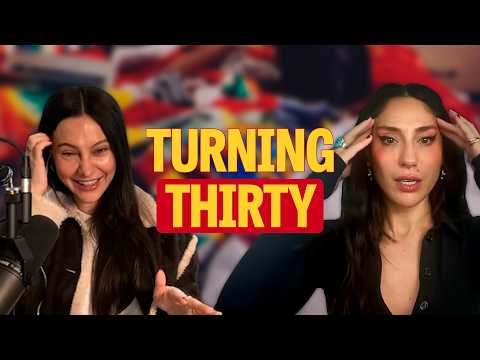 All the Ways Your 30s Are Better Than Your 20s | FULL Episode with Tefi Pessoa