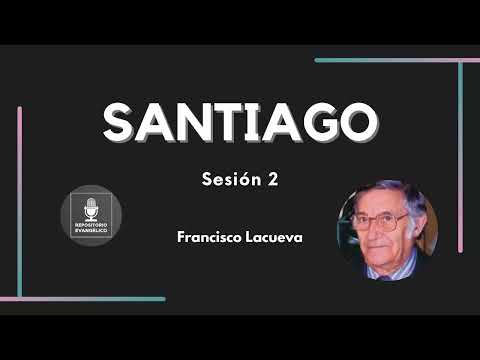 Francisco Lacueva - Santiago - Sesión 2