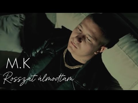M.K - Rosszat álmodtam /Official Visualizer/