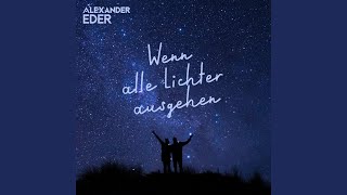 Songtext von Alexander Eder - Wenn alle Lichter ausgehen ... Text Musik-video-Miniaturansicht