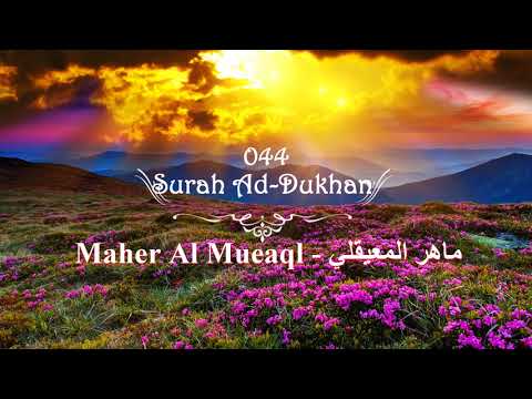 |FHD| 044 Surah Ad-Dukhan - Maher Al Muaiqly ماهر المعيقل
