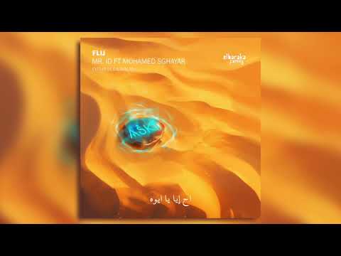 Mr. ID ft Mohamed Sghayar – Flij