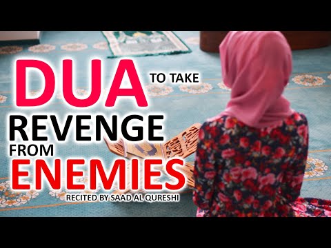 Powerful Dua To Take Revenge Quickly From Enemy, Bully & Evil - ASK ALLAH'S HELP AGAINST Enemies