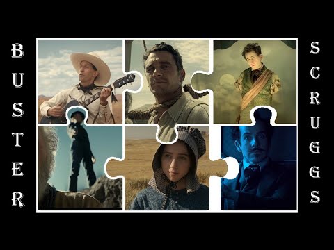 How All Six Stories Fit Together in The Ballad of Buster Scruggs (2018)