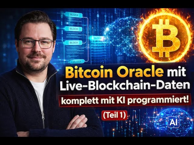 Ich baue ein Bitcoin Oracle mit Live-Blockchain-Daten – komplett mit KI programmiert! (Teil 1)