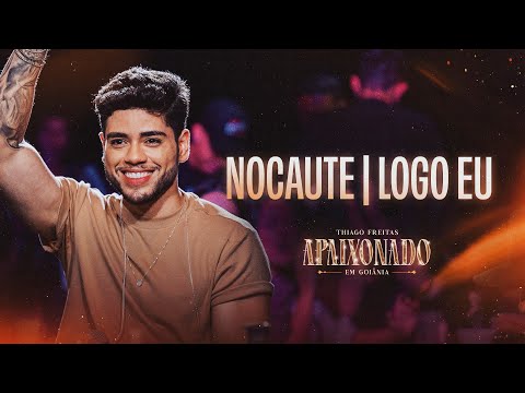 NOCAUTE / LOGO EU - Thiago Freitas (Apaixonado em Goiânia)