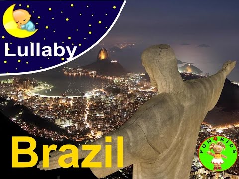 Lullaby  Lullabies of the world ---- Brazil    A lullaby for a baby