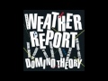 Weather Report "Can It Be Done" 