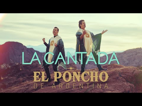 LA CANTADA - EL PONCHO DE ARGENTINA (Video Oficial)