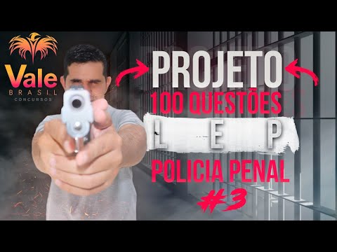 PROJETO 100 QUESTÕES - LEI DE EXECUÇÃO PENAL N° 7.210 #5