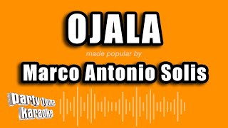 Marco Antonio Solis - Ojala (Versión Karaoke)