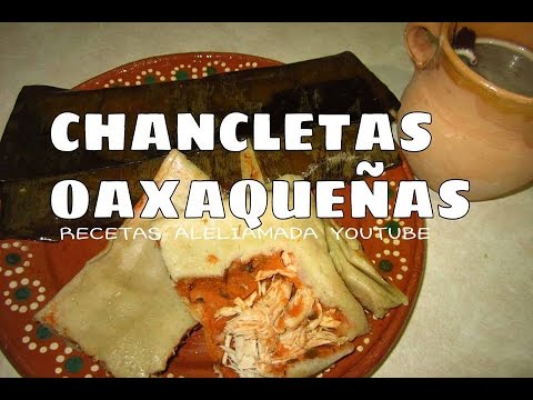 como hacer tamales  "CHANCLETAS" estilo Tuxtepec Oax. - Recetas de Alelimada.