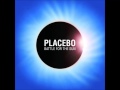 Placebo - Come Undone (Battle For The Sun ...