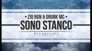 Clan F.A.R. (Zio Nun Feat Drunk Mc) - Sono Stanco
