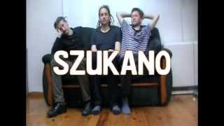 szukano : A head ahead