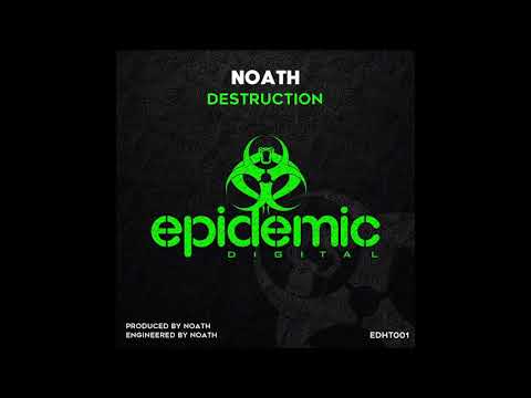 Noath - Destruction (Epidemic Digital Hard Trance)