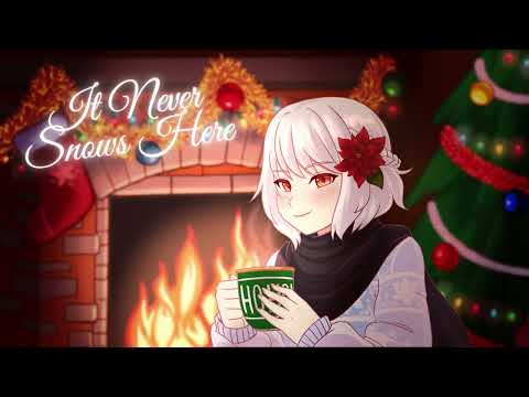【Lilybelle】- It Never Snows Here
