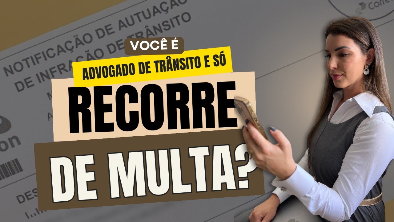 Você é advogado de trânsito e só recorre de multa?