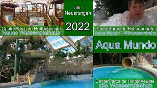 2022 Aqua Mundo CenterParcs de Huttenheugte - alle Neuerungen, Wasserrutschen und Wildwasserbahn