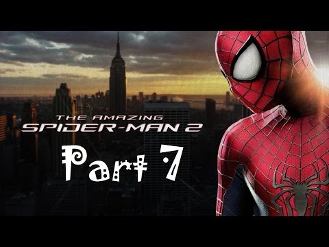 The Amazing Spiderman 2 Walkthrough Part 7 PS4 Gameplay HD